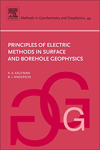 Principles of Electric Methods in Surface and Borehole Geophysics (Methods in Geochemistry and Geophysics)