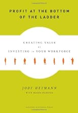 Profit at the Bottom of the Ladder: Improving Conditions for Your Workforce and Boosting Your Bottom Line