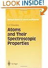 Atoms and Their Spectroscopic Properties (Springer Series on Atomic, Optical, and Plasma Physics)