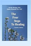 The Four Steps to Healing (Catholic)