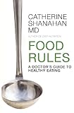 Food Rules: A Doctor's Guide to Healthy Eating
