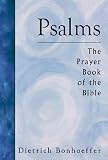THE PSALMS: THE PRAYER BOOK OF THE BIBLE (FAIRACRES PUBLICATION)