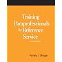 Training Paraprofessionals for the Reference Desk (How-to-Do-It Manuals)