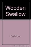 The wooden swallow