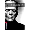 The Oxford Bookworms Library: Frankenstein Level 3 (Bookworms)