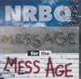 Message for the Mess Age