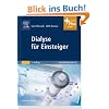 Dialyse f�r Einsteiger: mit www.pflegeheute.de-Zugang