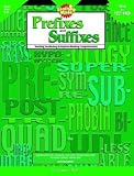PREFIXES AND SUFFIXES