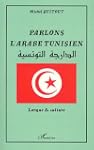 Parlons l'arabe tunisien : langue et cul