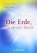 Die Erde, ein neuer Stern