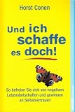 Produkt-Bild: Und ich schaffe es doch!: So befreien Sie sich von negativen Lebensbotschaften und gewinnen an Selbstvertrauen