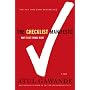 The Checklist Manifesto: How to Get Things Right by Atul Gawande