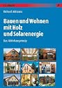 Artgerechte Menschenhaltung: Ein Ratgeber für gesundes Bauen und Wohnen