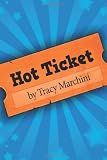 Hot Ticket (Hot Ticket Trilogy)