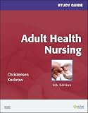 Cover of Study Guide for Adult Health Nursing by Barbara Lauritsen Christensen Elaine Oden Kockrow 032305739X