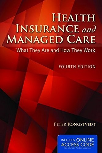 Health Insurance And Managed Care: What They Are and How They Work by Peter R. Kongstvedt (2015-03-27)