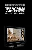 Terrorism and the Press (Mediating American History)