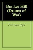 Bunker Hill (Drums of War)
