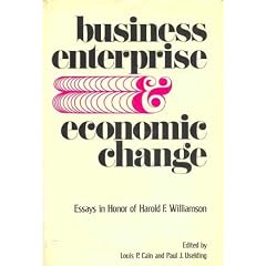 Business Enterprise and Economic Change, Essays in Honor of Harold F. Williamson