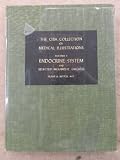 The Ciba Collection of Medical Illustrations. Volume 4: Endocrine System and Selected Metabolic Diseases