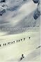 Life and Death on Mt. Everest: Sherpas and Himalayan Mountaineering
