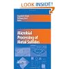 Microbial Processing of Metal Sulfides
