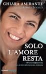 Solo l'amore resta: Nuovi Orizzonti n...
