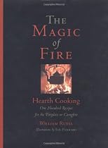 The Magic of Fire: Hearth Cooking