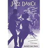 Jazz Dance: The Story Of American Vernacular Dance