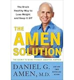 Produkt-Bild: [The Amen Solution: The Brain Healthy Way to Lose Weight and Keep It Off]The Amen Solution: The Brain Healthy Way to Lose Weight and Keep It Off BY Amen, Daniel G.(Author)Hardcover