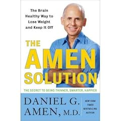 [The Amen Solution: The Brain Healthy Way to Lose Weight and Keep It Off]The Amen Solution: The Brain Healthy Way to Lose Weight and Keep It Off BY Amen, Daniel G.(Author)Hardcover