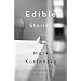 Edible Stories: A Novel in Sixteen Parts