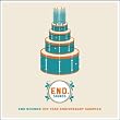 End Sounds Ten Year Anniversary Sampler
