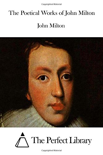The Poetical Works of John Milton