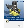 3D-Konstruktionen mit Pro/ENGINEER Wildfire 5.0