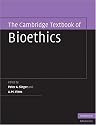 The Cambridge Textbook of Bioethics