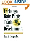 Exchange Rate Parity for Trade and Development: Theory, Tests, and Case Studies