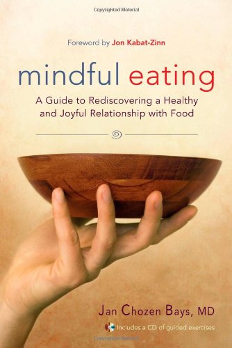 Mindful Eating: A Guide to Rediscovering a Healthy and Joyful Relationship with Food