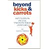 Beyond Kicks & Carrots, Motivation in the Twenty-First Century