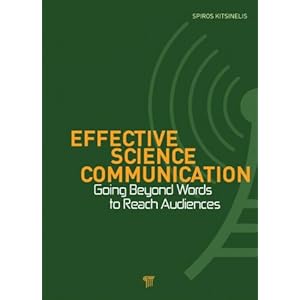 Effective Science Communication: Going Beyond Words to Reach Audiences