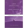 Grief Counselling and Grief Therapy: A Handbook for the Mental Health Practitioner