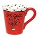 It's Good to be King Mug 15320
