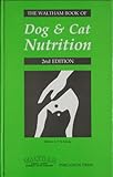 The Waltham book of dog & cat nutrition