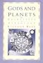 Gods and Planets: The Archetypes of Astrology