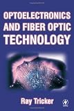 41bXgO1xhyL. SL160  Optoelectronics and Fiber Optic Technology