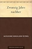 Zwanzig Jahre nachher