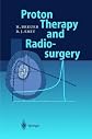 Proton Therapy and Radiosurgery