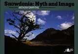 Snowdonia: Myth and Image