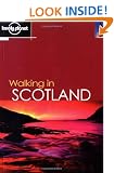 Walking in Scotland (Lonely Planet Walking Guide)