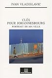 Clés pour Johannesbourg - Portrait de ma ville Image du produit